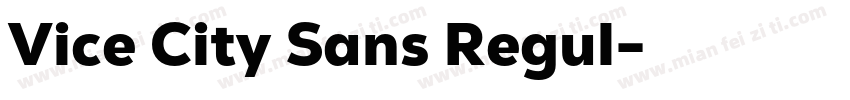 Vice City Sans Regul字体转换